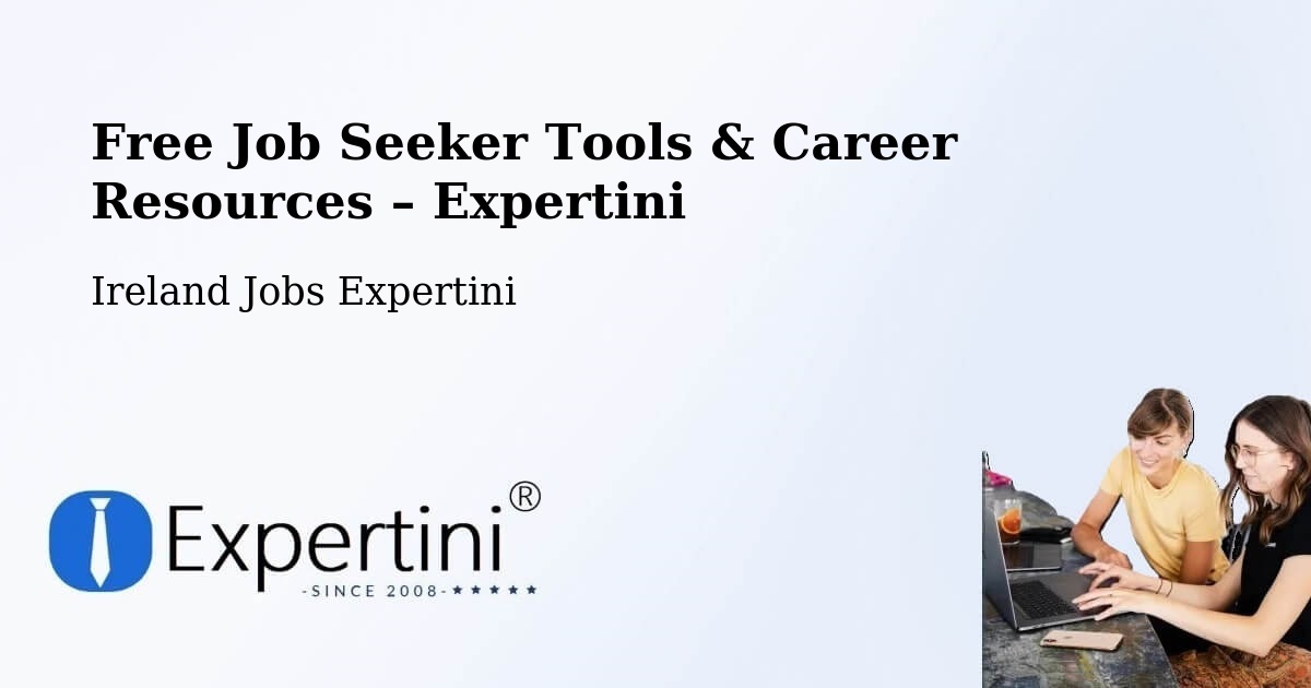 Free Job Seeker Tools & Career Resources – Artane - Artane, Ireland Jobs Expertini